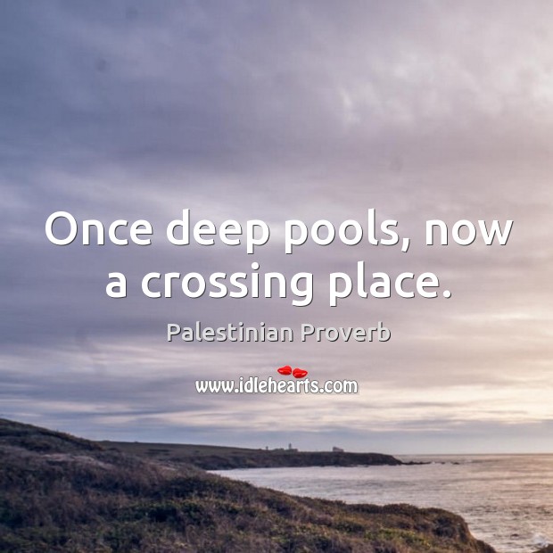 Once deep pools, now a crossing place. Image