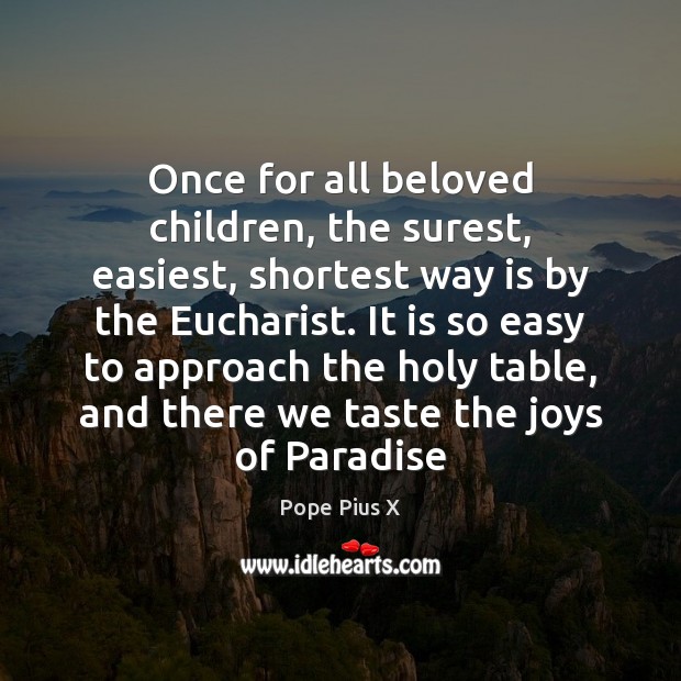 Once for all beloved children, the surest, easiest, shortest way is by Image