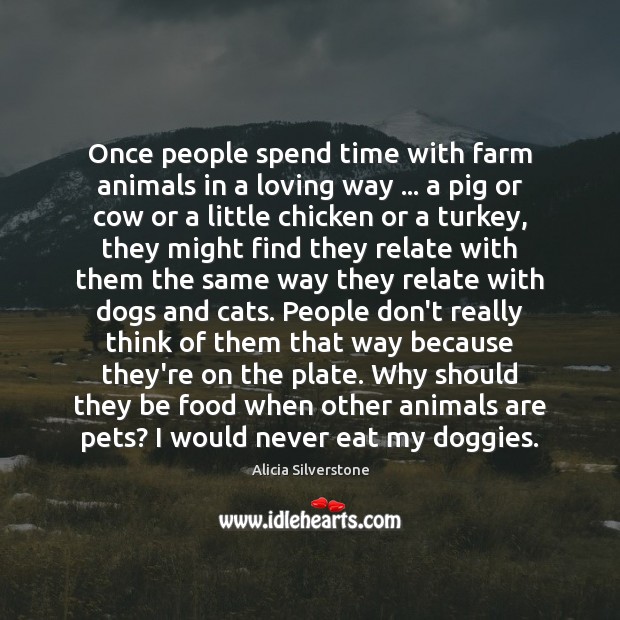 Once people spend time with farm animals in a loving way … a Farm Quotes Image