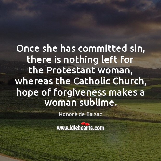 Once she has committed sin, there is nothing left for the Protestant Image