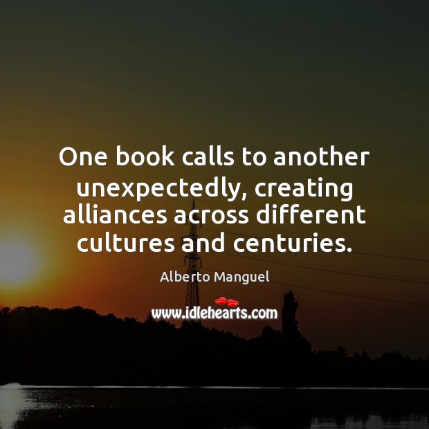 One book calls to another unexpectedly, creating alliances across different cultures and Image