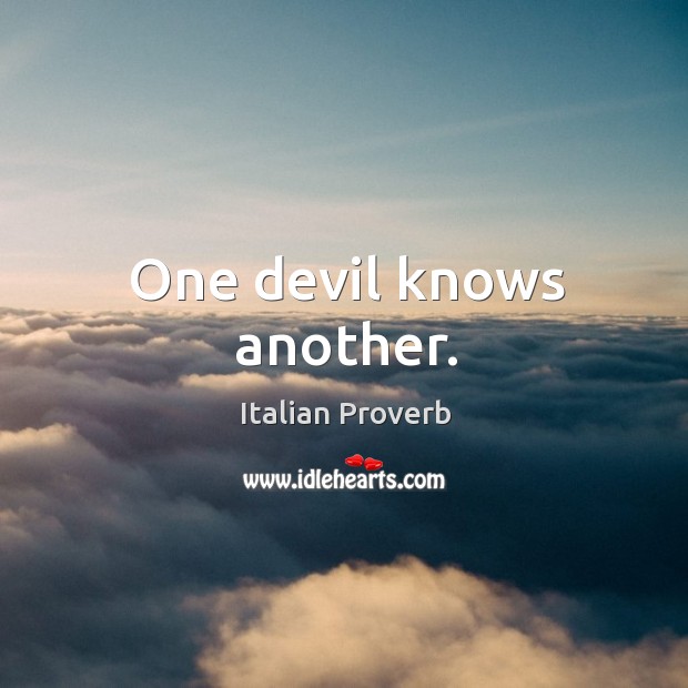 One devil knows another. Image