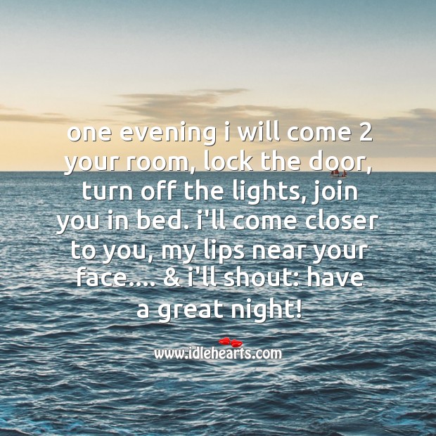 One evening I will come Good Night Quotes Image