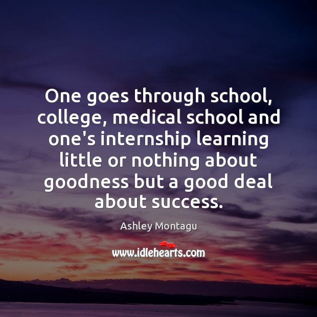 One goes through school, college, medical school and one’s internship learning little Medical Quotes Image