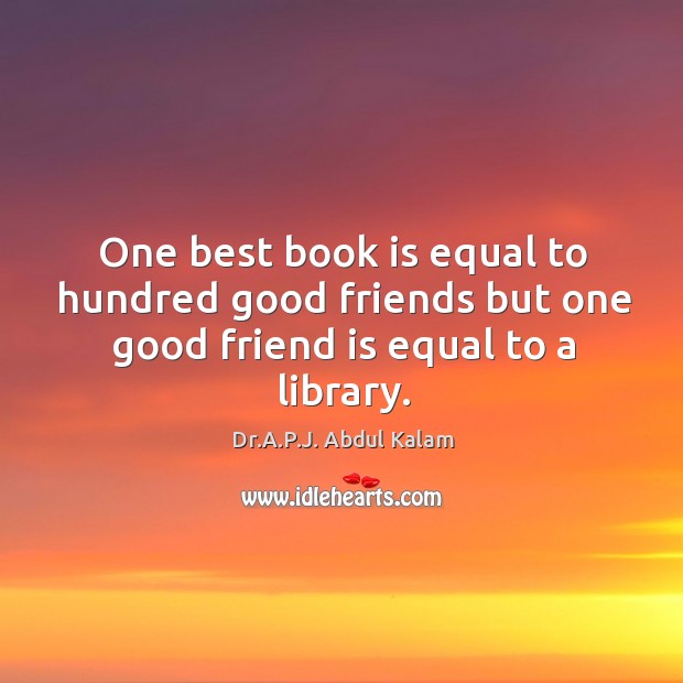 One good friend is equal to a library. Books Quotes Image