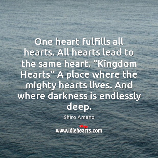 One heart fulfills all hearts. All hearts lead to the same heart. “ Image