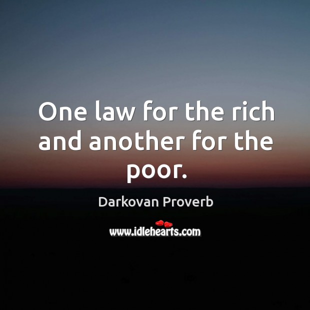 One law for the rich and another for the poor. Image