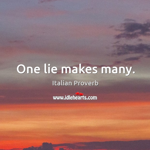One lie makes many. Image