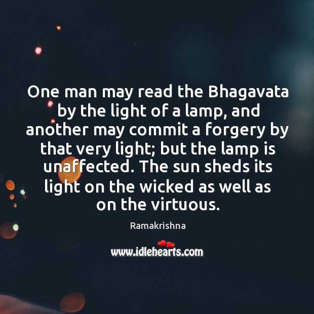 One man may read the Bhagavata by the light of a lamp, Ramakrishna Picture Quote