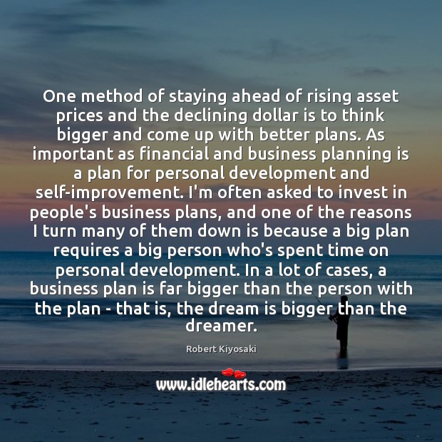 One method of staying ahead of rising asset prices and the declining Dream Quotes Image