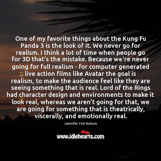 One of my favorite things about the Kung Fu Panda 3 is the Jennifer Yuh Nelson Picture Quote