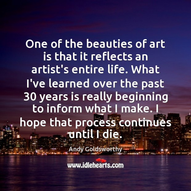 One of the beauties of art is that it reflects an artist’s Art Quotes Image