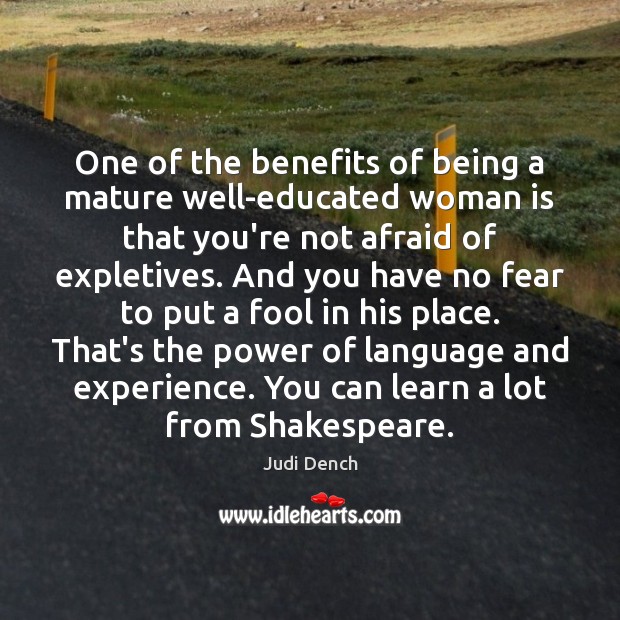 One of the benefits of being a mature well-educated woman is that Image