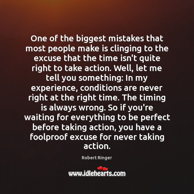One of the biggest mistakes that most people make is clinging to Robert Ringer Picture Quote