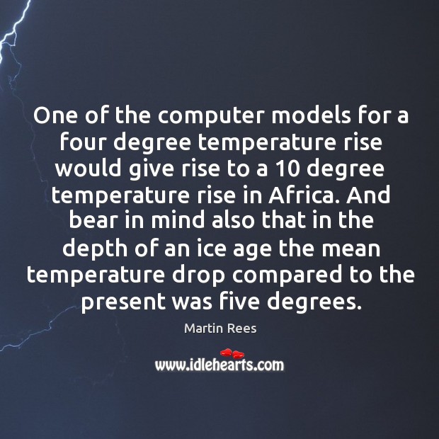One of the computer models for a four degree temperature rise would Image