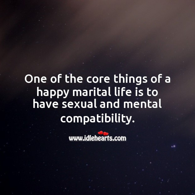 One of the core things of a happy marital life is to have sexual and mental compatibility. Life Quotes Image