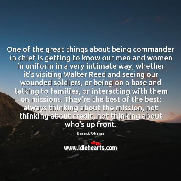 One of the great things about being commander in chief is getting Barack Obama Picture Quote