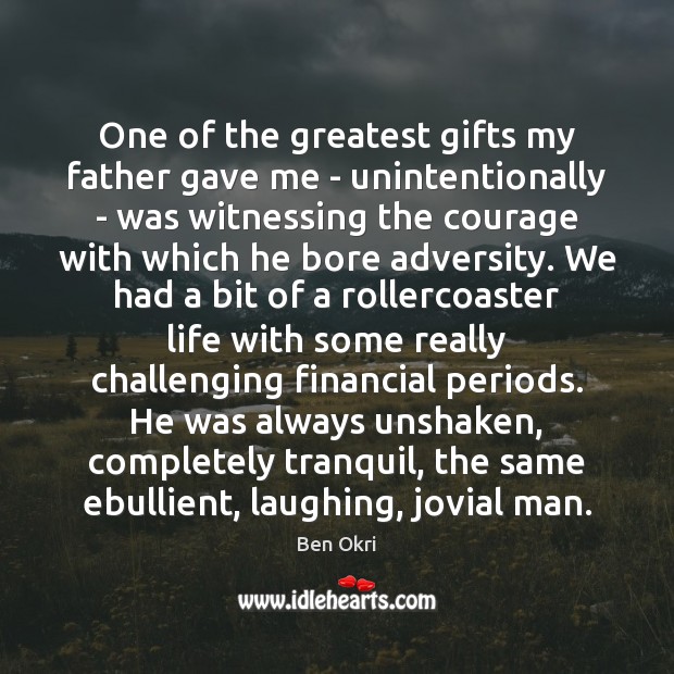 One of the greatest gifts my father gave me – unintentionally – Image