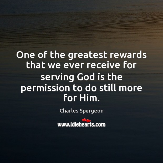 One of the greatest rewards that we ever receive for serving God Image