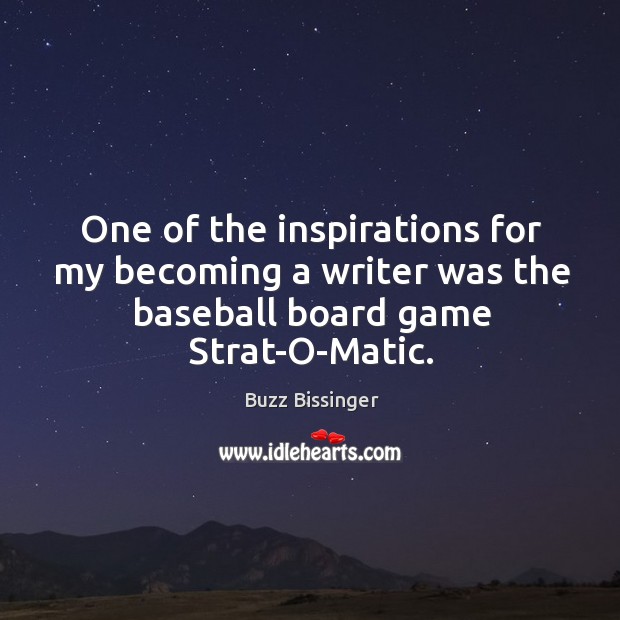 One of the inspirations for my becoming a writer was the baseball Image