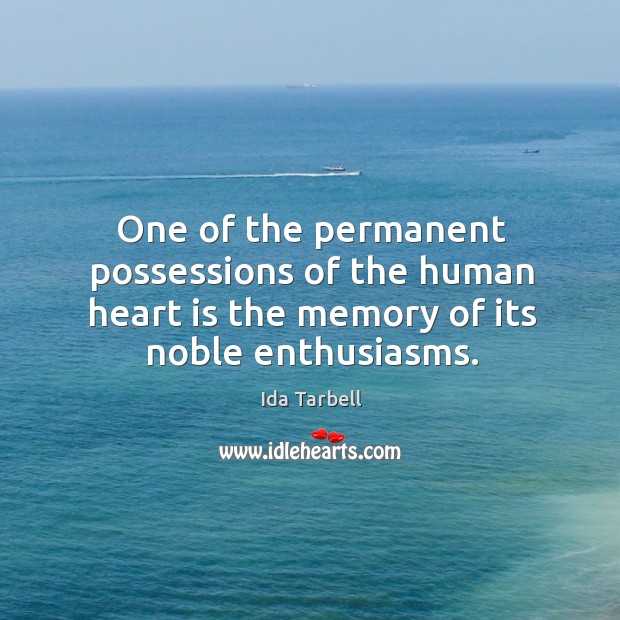 One of the permanent possessions of the human heart is the memory Image