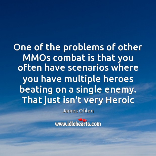 One of the problems of other MMOs combat is that you often Image
