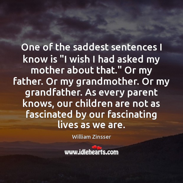 One of the saddest sentences I know is “I wish I had Children Quotes Image