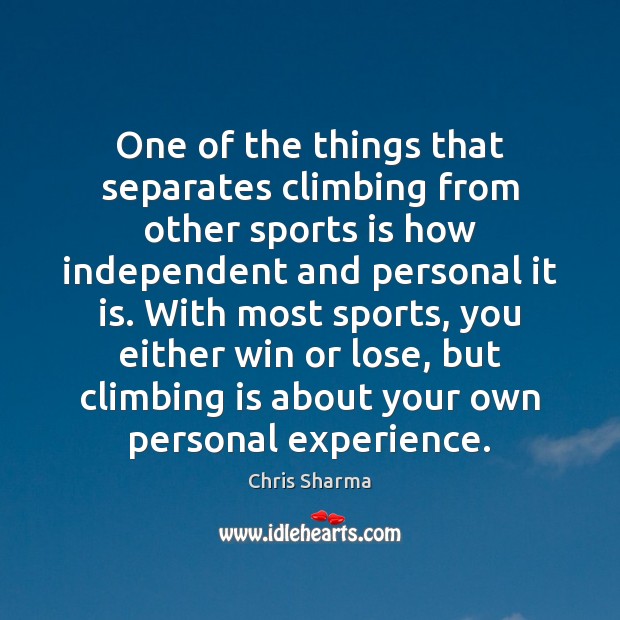 One of the things that separates climbing from other sports is how Image