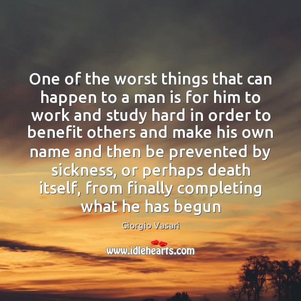 One of the worst things that can happen to a man is Image