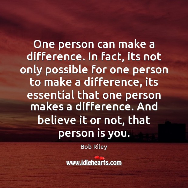 One person can make a difference. In fact, its not only possible Image