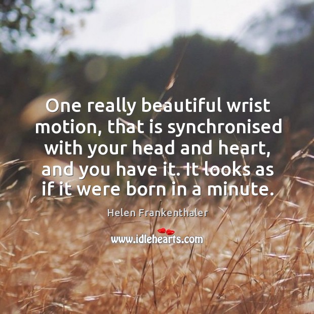 One really beautiful wrist motion, that is synchronised with your head and heart, and you have it. Image