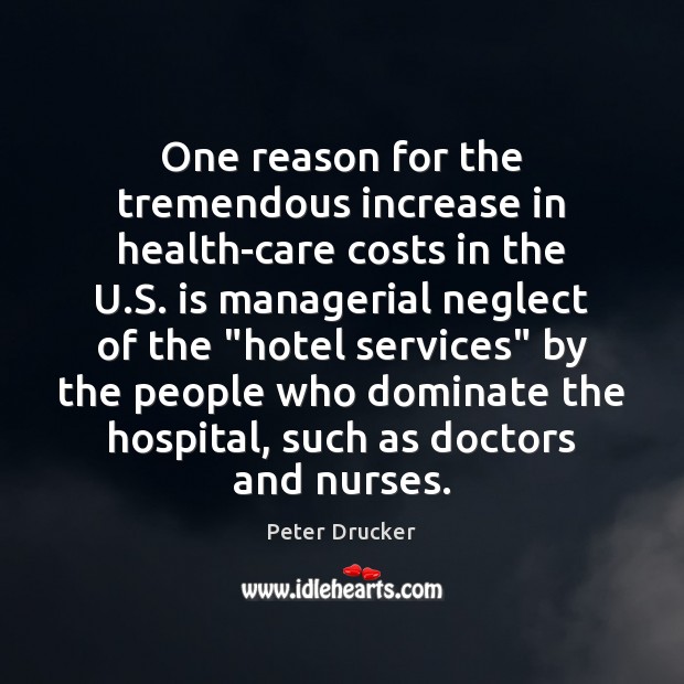One reason for the tremendous increase in health-care costs in the U. Image