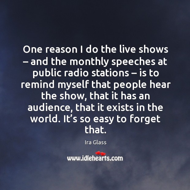 One reason I do the live shows – and the monthly speeches at public radio stations Image