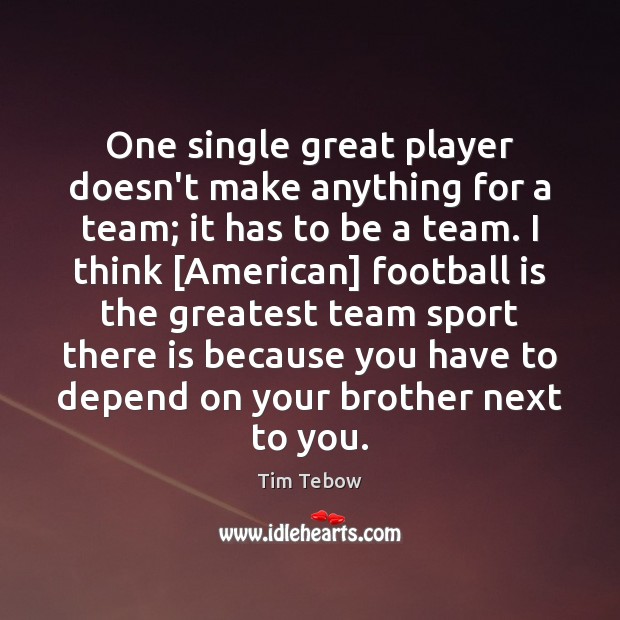 One single great player doesn’t make anything for a team; it has Image