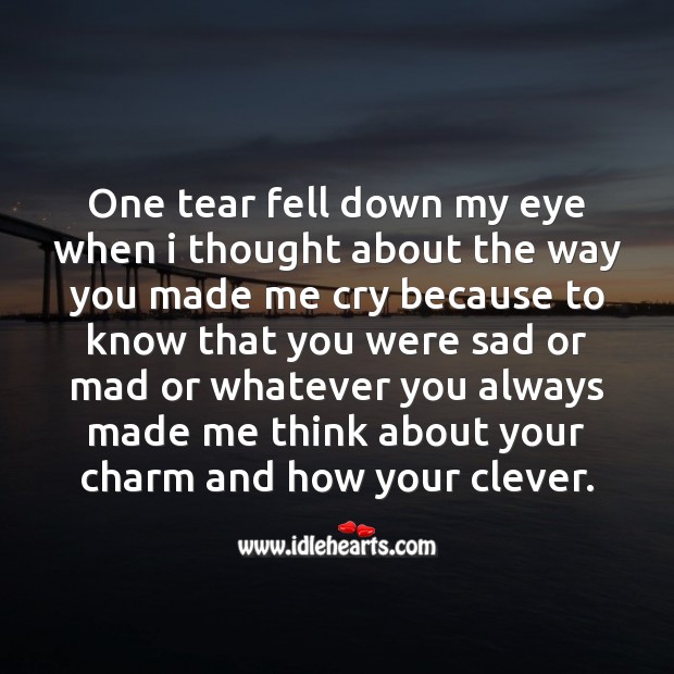 One tear fell down my eye Love Messages Image
