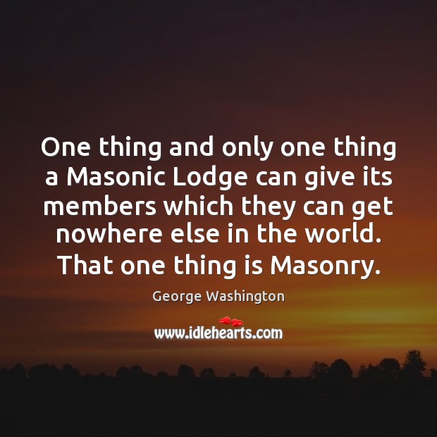 One thing and only one thing a Masonic Lodge can give its Image