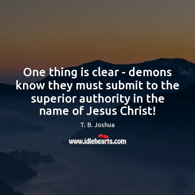 One thing is clear – demons know they must submit to the Image