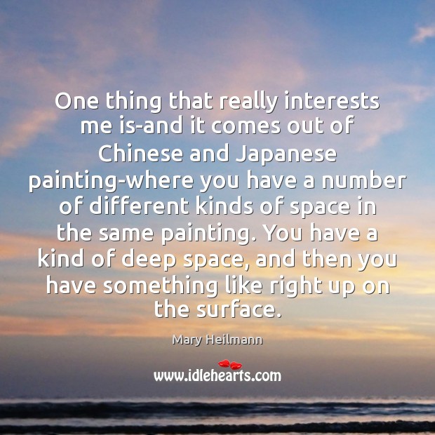 One thing that really interests me is-and it comes out of Chinese Image