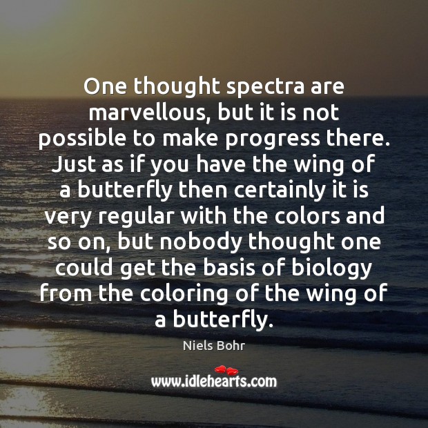 One thought spectra are marvellous, but it is not possible to make Progress Quotes Image