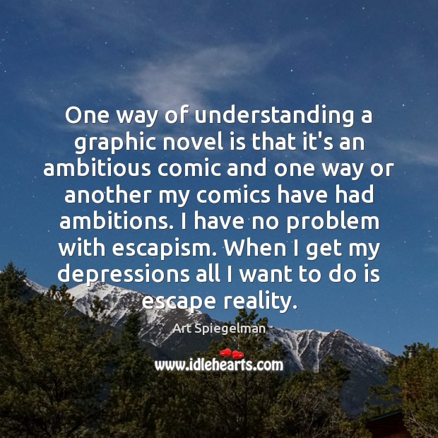 One way of understanding a graphic novel is that it’s an ambitious Image