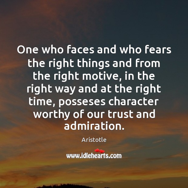 One who faces and who fears the right things and from the Image