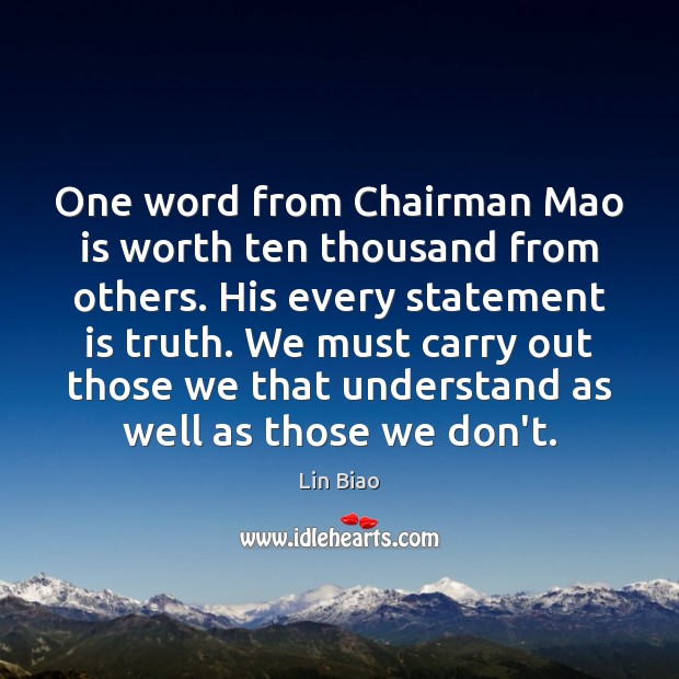 One word from Chairman Mao is worth ten thousand from others. His Image