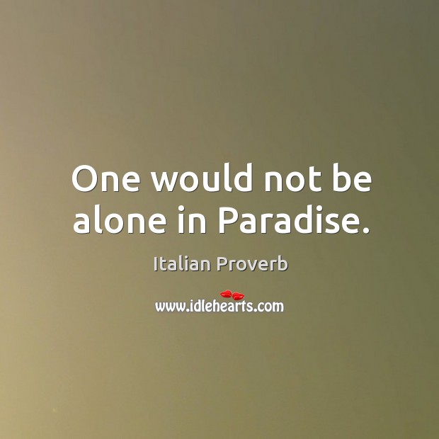 One would not be alone in paradise. Image