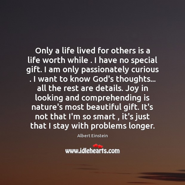 Only a life lived for others is a life worth while . I Image