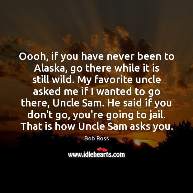 Oooh, if you have never been to Alaska, go there while it Image
