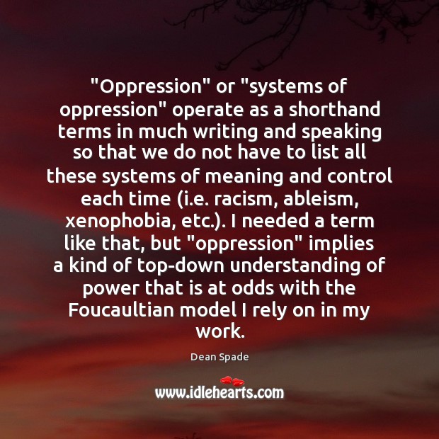 “Oppression” or “systems of oppression” operate as a shorthand terms in much Image
