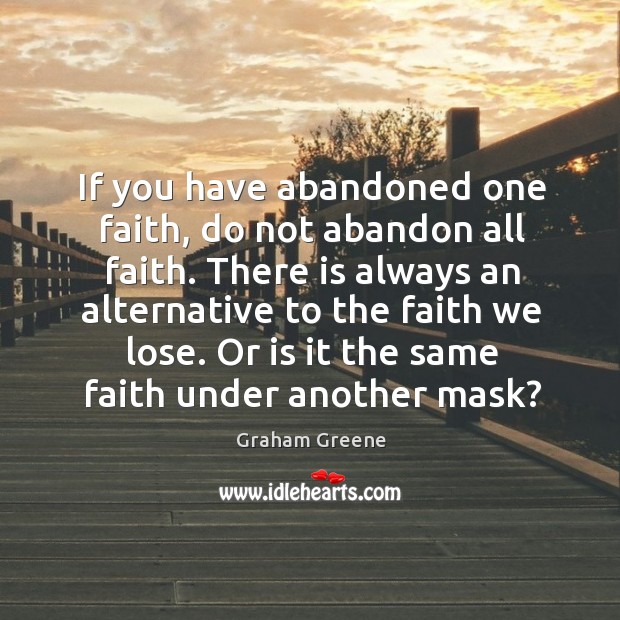 Or is it the same faith under another mask? Image