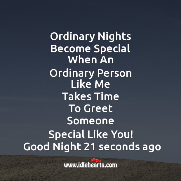 Ordinary nights become special Good Night Quotes Image