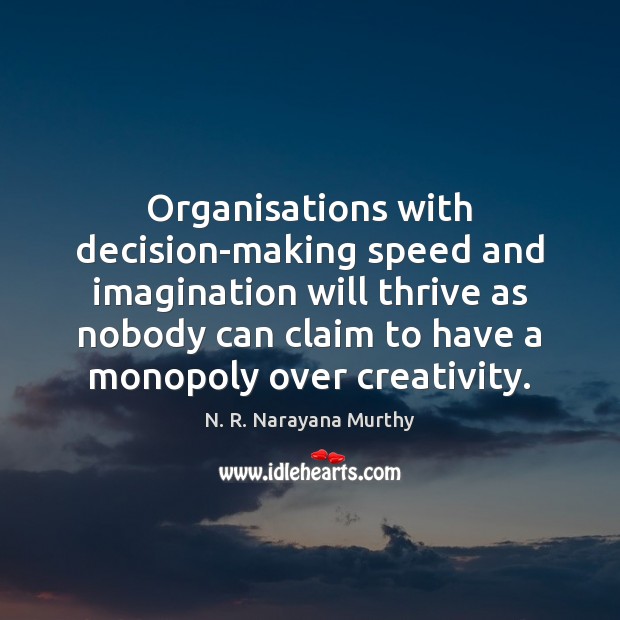 Organisations with decision-making speed and imagination will thrive as nobody can claim Image