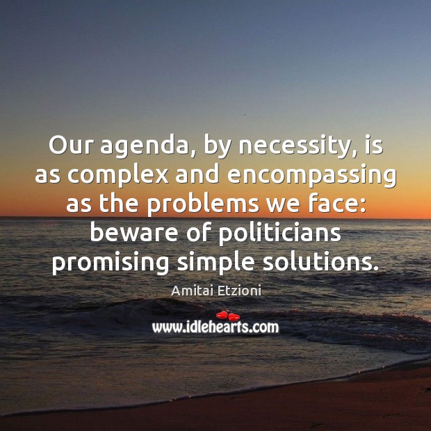 Our agenda, by necessity, is as complex and encompassing as the problems Image